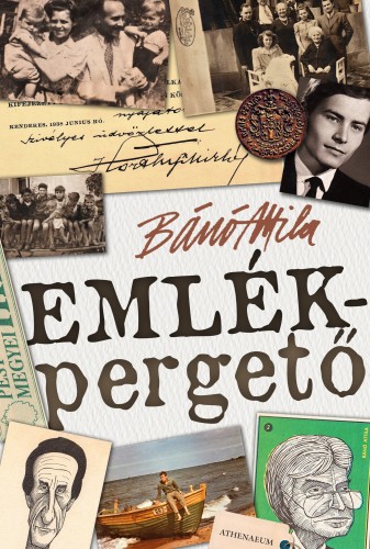 Bánó  Attila - Emlékpergető [eKönyv: epub, mobi]