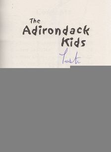 Justin VanRiper, Gary VanRiper - The Adirondack Kids (aláírt) [antikvár]