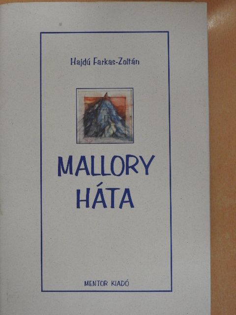 Hajdú Farkas-Zoltán - Mallory háta [antikvár]