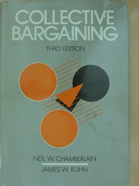 James W. Kuhn - Collective Bargaining [antikvár]
