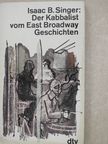 Isaac B. Singer - Der Kabbalist vom East Broadway [antikvár]