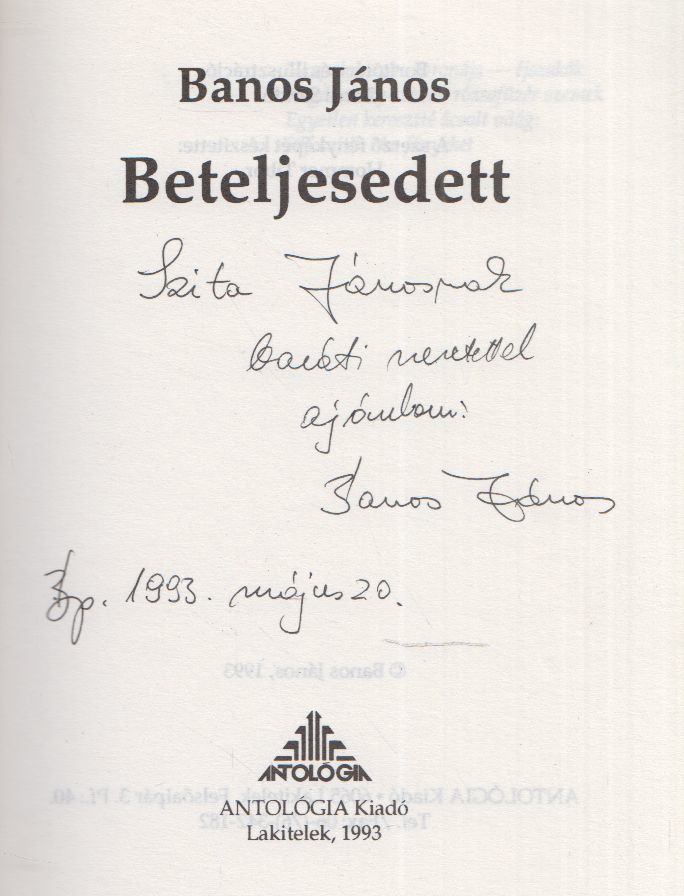 Banos János - Beteljesedett (dedikált) [antikvár]