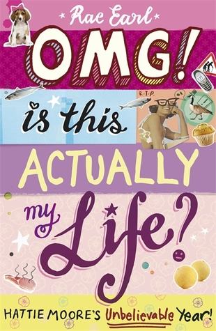 Rae Earl - OMG! Is This Actually My Life? [antikvár]