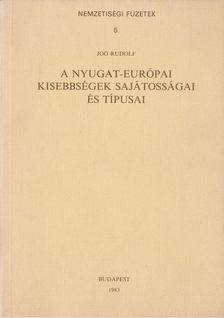 JOÓ RUDOLF - A nyugat-európai kisebbségek sajátosságai és típusai [antikvár]