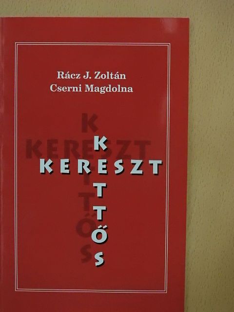 Cserni Magdolna - Kettős kereszt [antikvár]