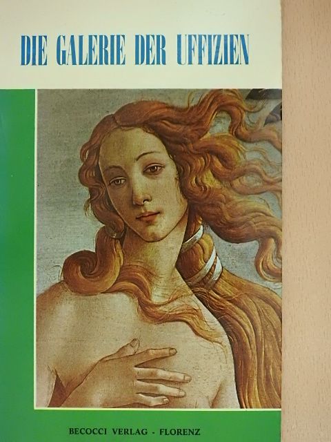 Roberto Bartolini - Die Galerie der Uffizien [antikvár]