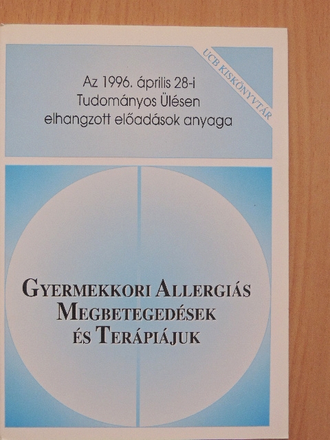 Dr. Ablonczy Mária - Gyermekkori allergiás megbetegedések és terápiájuk [antikvár]