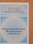Dr. Ablonczy Mária - Gyermekkori allergiás megbetegedések és terápiájuk [antikvár]