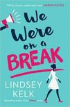 Lindsey Kelk - We Were on a Break [antikvár]