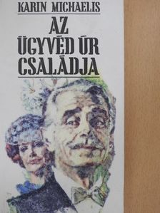 Karin Michaelis - Az ügyvéd úr családja [antikvár]
