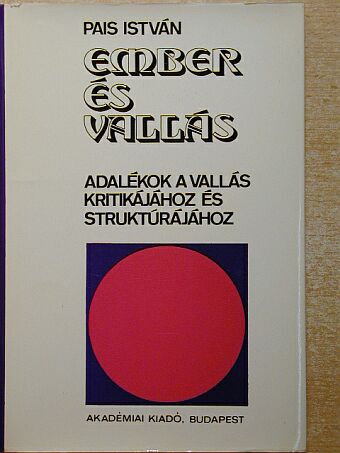Pais István - Ember és vallás [antikvár]