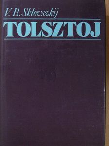 V. B. Sklovszkij - Tolsztoj [antikvár]