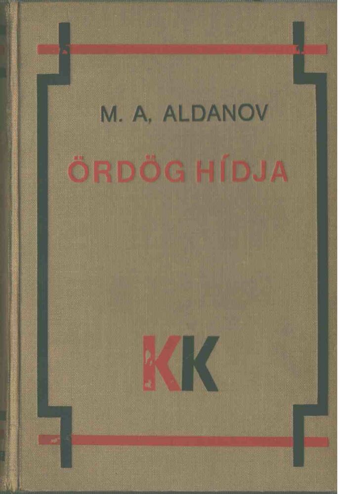 Aldanov, M. A. - Ördög hídja [antikvár]