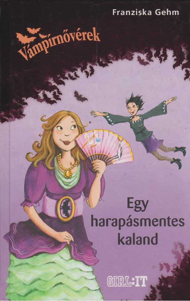 GEHM, FRANZISKA - Egy harapásmentes kaland [antikvár]