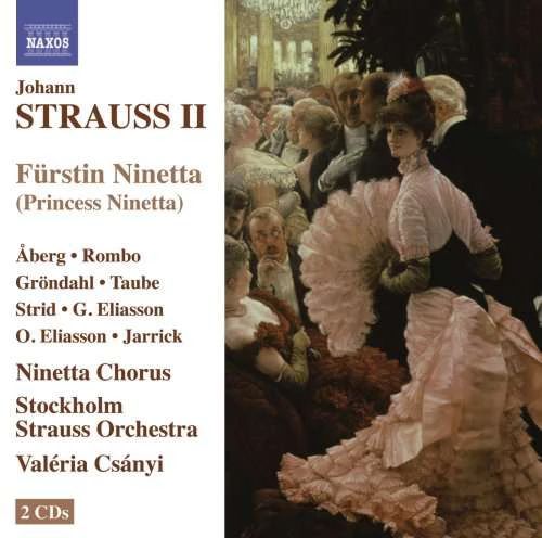 STRAUSS... - J.STRAUSS II.FÜRSTIN NINETTA,CSÁNYI 2CD
