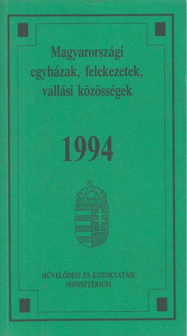 Magyarországi egyházak, felekezetek, vallási közösségek - 1994 [antikvár]