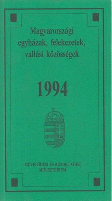 Magyarországi egyházak, felekezetek, vallási közösségek - 1994 [antikvár]