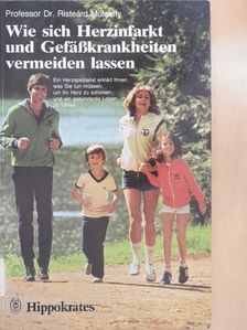 Professor Dr. Risteárd Mulcahy - Wie sich Herzinfarkt und Gefäßkrankheiten vermeiden lassen [antikvár]