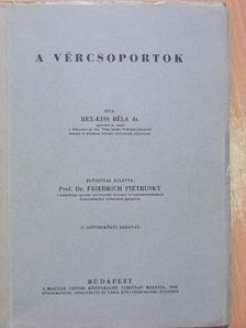 Dr. Rex-Kiss Béla - A vércsoportok [antikvár]