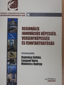 Lengyel Imre - Regionális innovációs képesség, versenyképesség és fenntarthatóság [antikvár]
