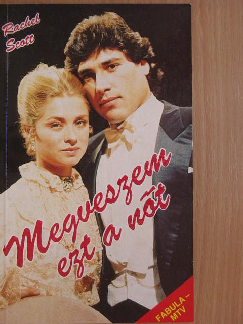 Rachel Scott - Megveszem ezt a nőt 1. [antikvár]
