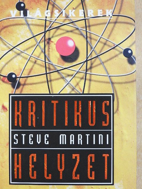 Steve Martini - Kritikus helyzet [antikvár]