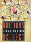 Steve Martini - Kritikus helyzet [antikvár]
