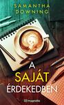 Samantha Downing - A saját érdekedben [eKönyv: epub, mobi]