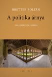 Bretter Zoltán - A politika árnya