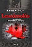Ahmet Ümit - Leszámolás - Beyoglu őrangyala [antikvár]