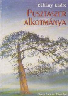 Dékány Endre - Pusztaszer alkotmánya [antikvár]