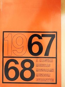 Fegyó János - A Magyar Munkásmozgalmi Múzeum évkönyve 1967-1968 [antikvár]