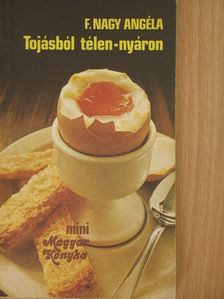 F. Nagy Angéla - Tojásból télen-nyáron [antikvár]