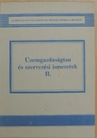 Bognár László - Üzemgazdaságtan és szervezési ismeretek II. [antikvár]
