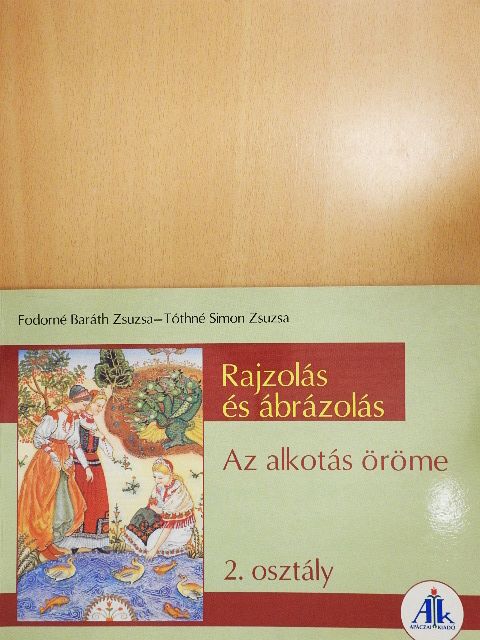 Fodorné Baráth Zsuzsa - Rajzolás és ábrázolás 2. osztály [antikvár]