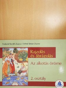Fodorné Baráth Zsuzsa - Rajzolás és ábrázolás 2. osztály [antikvár]