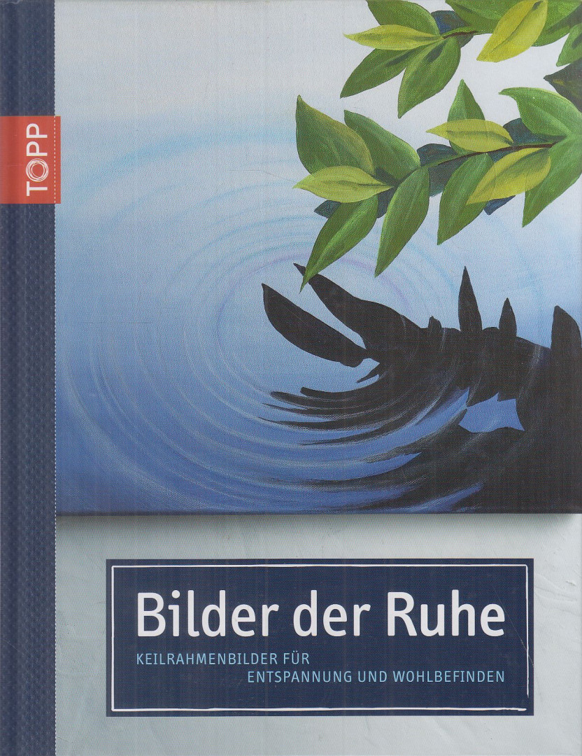 Altmayer, Helga, Keck, Gecko, Nathalie P. Strauss - Bilder der Ruhe [antikvár]