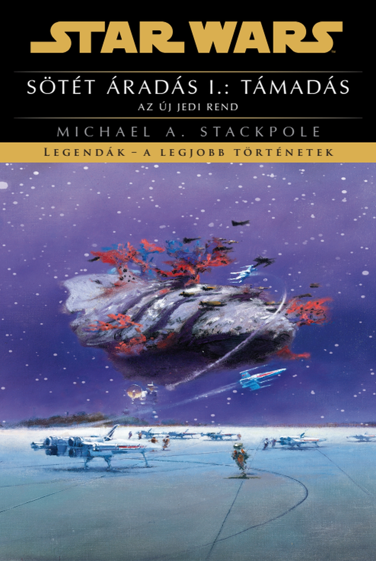 Michael A. Stackpole - Sötét áradás I.: Támadás