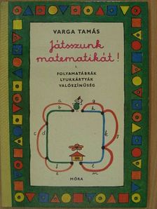 C. Neményi Eszter - Játsszunk matematikát! 1. [antikvár]