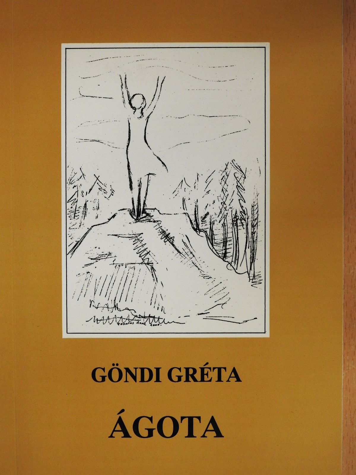 Göndi Gréta - Ágota (dedikált példány) [antikvár]