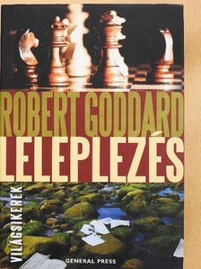 Robert Goddard - Leleplezés [antikvár]