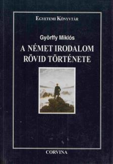 Györffy Miklós - A német irodalom rövid története [antikvár]