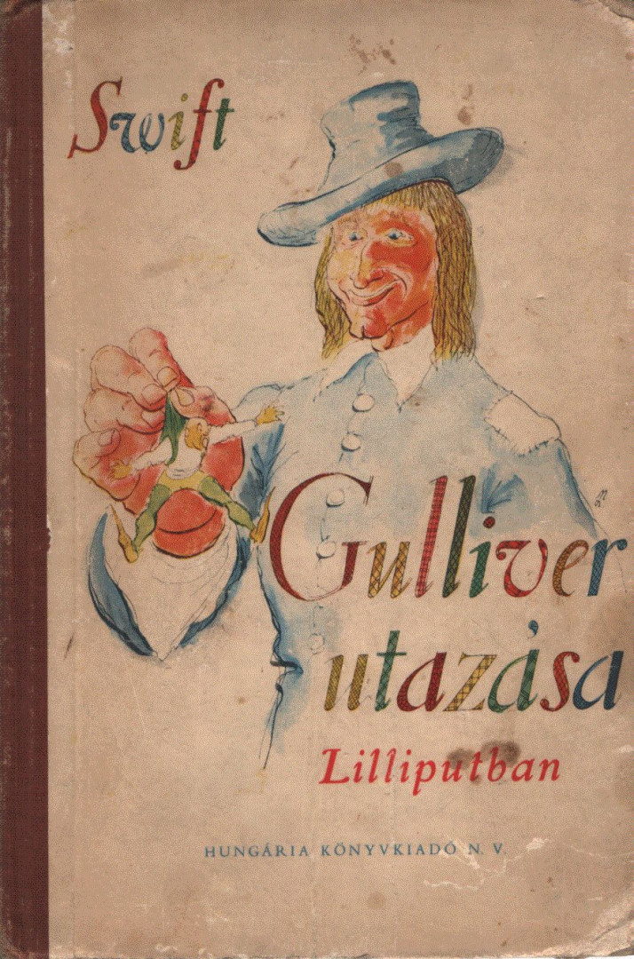 Jonathan Swift - Gulliver utazása Lilliputban [antikvár]