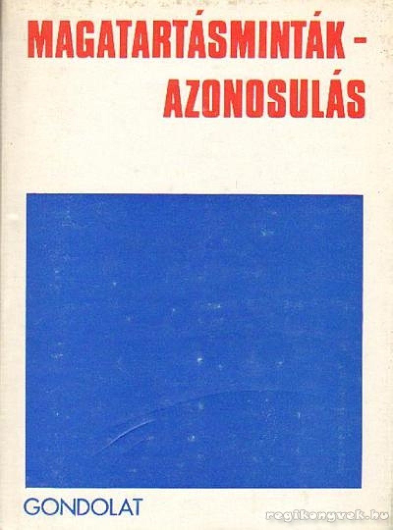 Zrinszky László - Magatartásminták - azonosulás [antikvár]