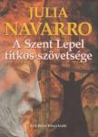 Julia Navarro - A Szent Lepel titkos szövetsége [antikvár]