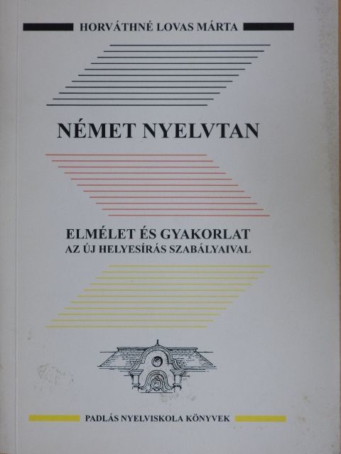 Horváthné Lovas Márta - Német nyelvtan [antikvár]