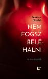 Fenyvesi Orsolya - Nem fogsz belehalni [eKönyv: epub, mobi]