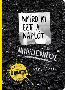 Keri Smith - Nyírd ki ezt a naplót mindenhol [antikvár]