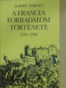 Albert Soboul - A francia forradalom története [antikvár]