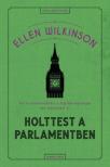 Ellen Wilkinson - Holttest a parlamentben [antikvár]